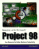 Managing With Microsoft Project 98