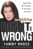 The Death of Right and Wrong: Exposing the Left's Assault on Our Culture and Values