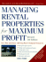 Managing Rental Properties for Maximum Profit, Revised 3rd Edition: Save Time and Money With Greg Perry's Foolproof System for: *Buying the Right...Tenants *Getting Paid on Time *Fixing and