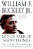 Let Us Talk of Many Things: the Collected Speeches With New Commentary By the Author