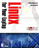 Linux for Your Laptop W/Cd