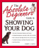 The Absolute Beginner's Guide to Showing Your Dog