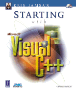 Kris Jamsa's Starting With Visual C++