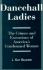 Dancehall Ladies: the Crimes and Executions of America's Condemned Women