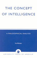 Concept of Intelligence: a Philosophical Analysis
