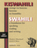 Swahili: a Foundation for Speaking Reading and Writing, 2nd Edition