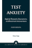 Test Anxiety: Applied Research, Assessment, and Treatment Interventions