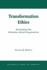 Transformation Ethics