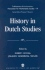 History in Dutch Studies (Publications of the American Association for Netherlandic Studies)
