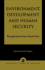 Environment, Development and Human Security: Perspectives from South Asia