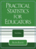 Practical Statistics for Educators