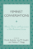Feminist Conversations: Women, Trauma and Empowerment in Post-Transitional Societies