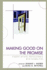 Making Good on the Promise