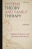 Systems Theory and Family Therapy: A Primer