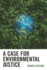A Case for Environmental Justice