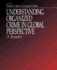 Understanding Organized Crime in Global Perspective: a Reader