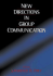 New Directions in Group Communication