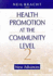 Health Promotion at the Community Level: New Advances