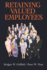 Retaining Valued Employees (Advanced Topics in Organizational Behavior Series)