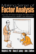 Making Sense of Factor Analysis: the Use of Factor Analysis for Instrument Development in Health Care Research