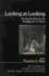 Looking at Looking: An Introduction to the Intelligence of Vision