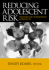 Reducing Adolescent Risk: Toward an Integrated Approach