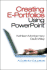 Creating E-Portfolios Using Powerpoint: a Guide for Educators
