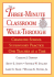 The Three-Minute Classroom Walk-Through: Changing School Supervisory Practice One Teacher at a Time