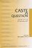 Caste in Question: Identity Or Hierarchy? (Contributions to Indian Sociology Series)