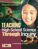 Teaching High School Science Through Inquiry: a Case Study Approach