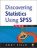 Discovering Statistics Using Spss (Introducing Statistical Methods Series)