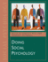 Doing Social Psychology (Published in Association With the Open University)