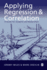Applying Regression and Correlation: a Guide for Students and Researchers
