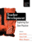 Teacher Development: Exploring Our Own Practice (Developing Practice in Primary Education Series)