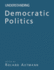 Understanding Democratic Politics: an Introduction