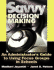 Savvy Decision Making: An Administrator's Guide to Using Focus Groups in Schools