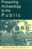 Presenting Archaeology to the Public: Digging for Truths