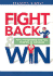 Fight Back and Win: What to Do When You Feel Cheated Or Wronged