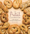 The Pretzel Cookbook: a New Twist on Everyone's Favorite Snack
