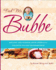 Feed Me Bubbe: Recipes and Wisdom From America? S Favorite Online Grandmother