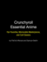 Crunchyroll Essential Anime: Fan Favorites, Memorable Masterpieces, and Cult Classics