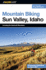 Falcon Guide Mountain Biking Sun Valley, Idaho: Including the Sawtooth Mountains