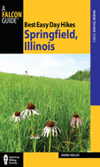 Best Easy Day Hikes Springfield, Illinois Format: Paperback