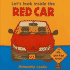 Let's Look Inside the Red Car (Lift-the-Flap Book)