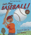 Let's Play Baseball! : Super Sturdy Picture Books