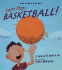 Let's Play Basketball! : Super Sturdy Picture Books