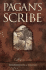 Pagan's Scribe: Book Four of the Pagan Chronicles