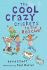 The Cool Crazy Crickets to the Rescue
