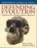 Defending Evolution: A Guide to the Evolution/Creation Controversy: .