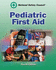 Pediatric First Aid: .